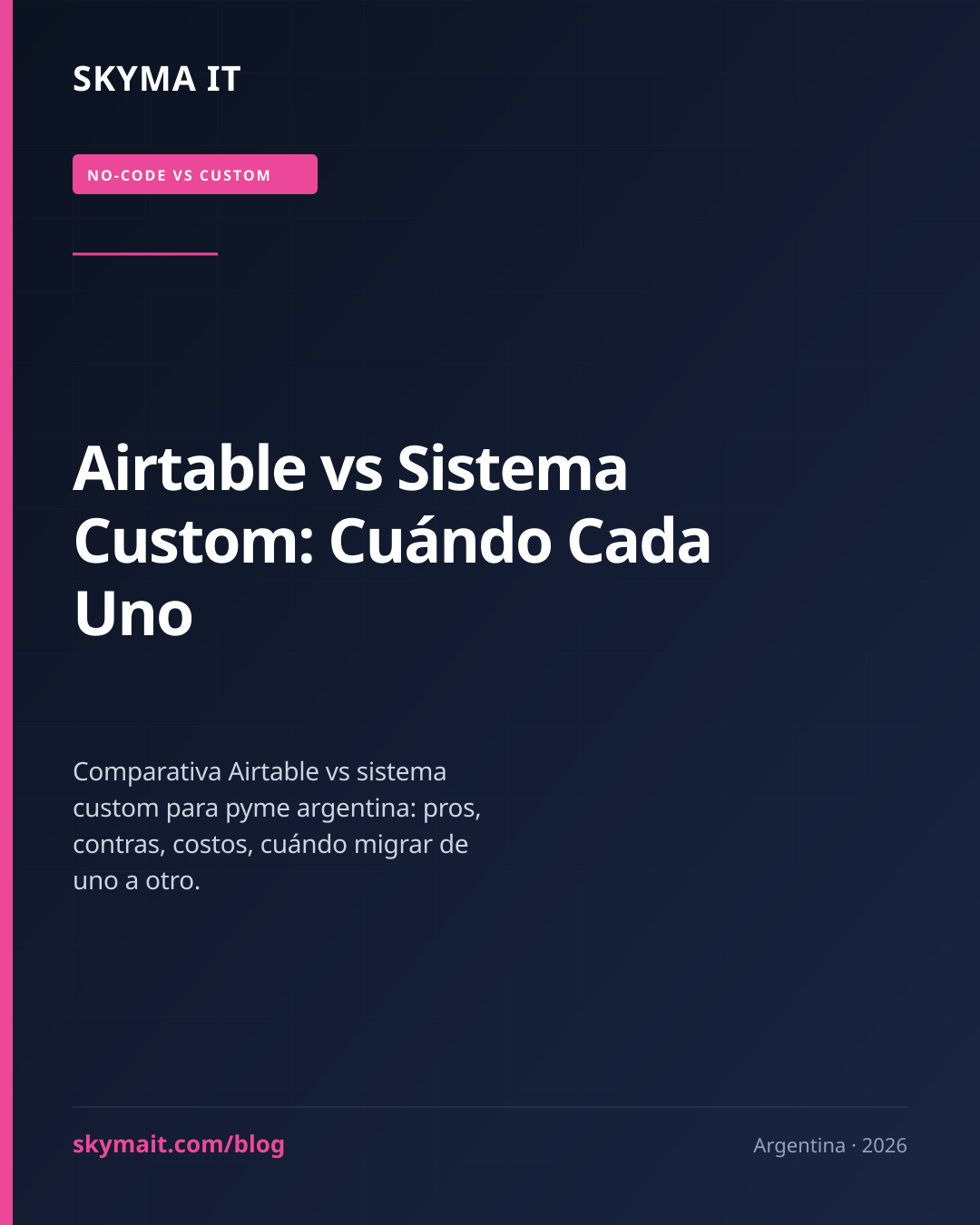 Airtable vs Sistema Custom: Cuándo Cada Uno