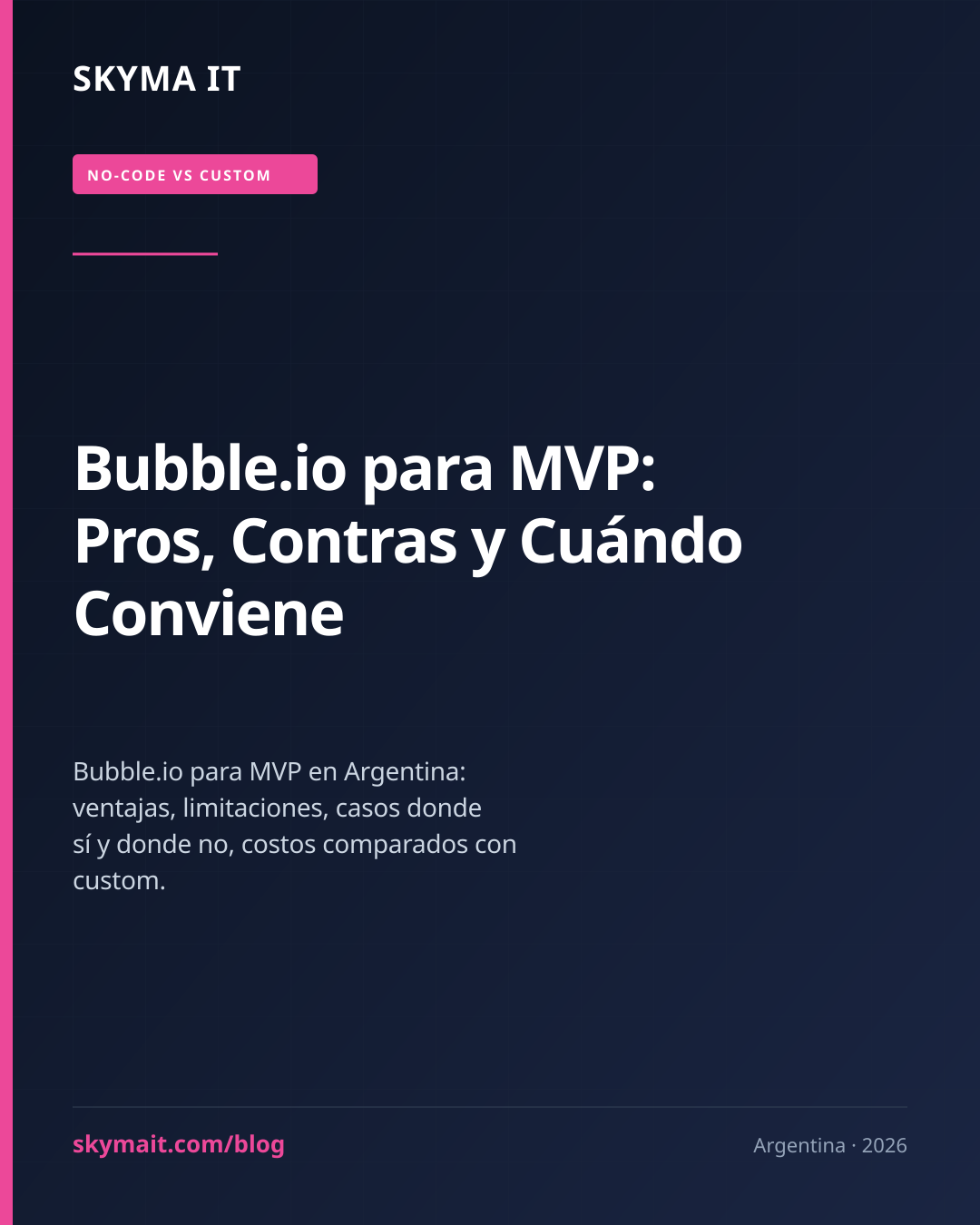 Bubble.io para MVP: Pros, Contras y Cuándo Conviene