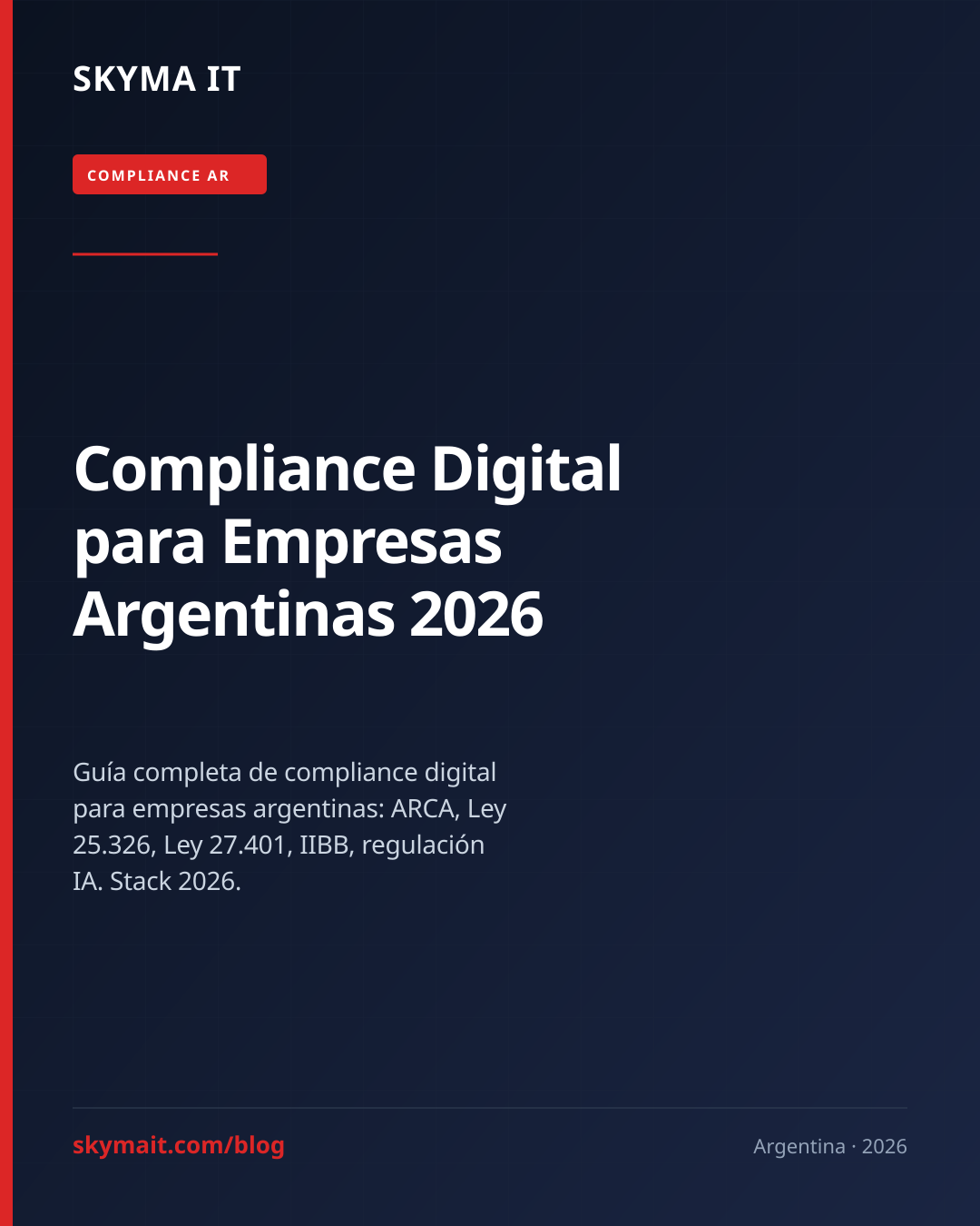 Compliance Digital para Empresas Argentinas 2026