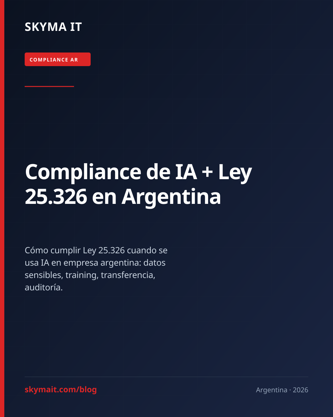 Compliance de IA + Ley 25.326 en Argentina