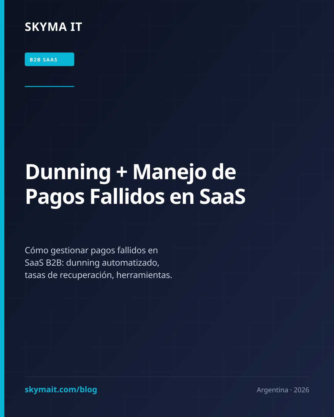 Dunning + Manejo de Pagos Fallidos en SaaS