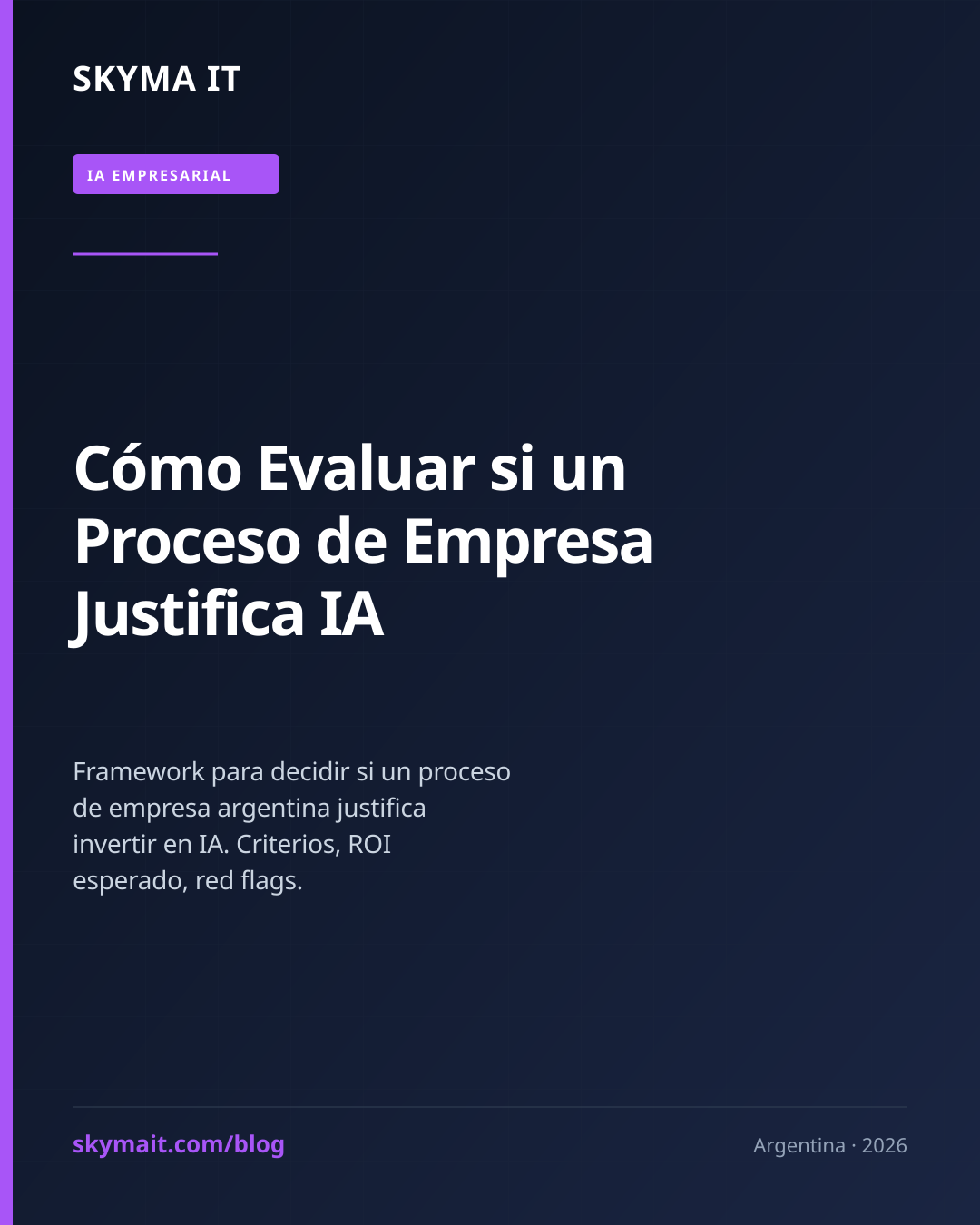 Cómo Evaluar si un Proceso de Empresa Justifica IA