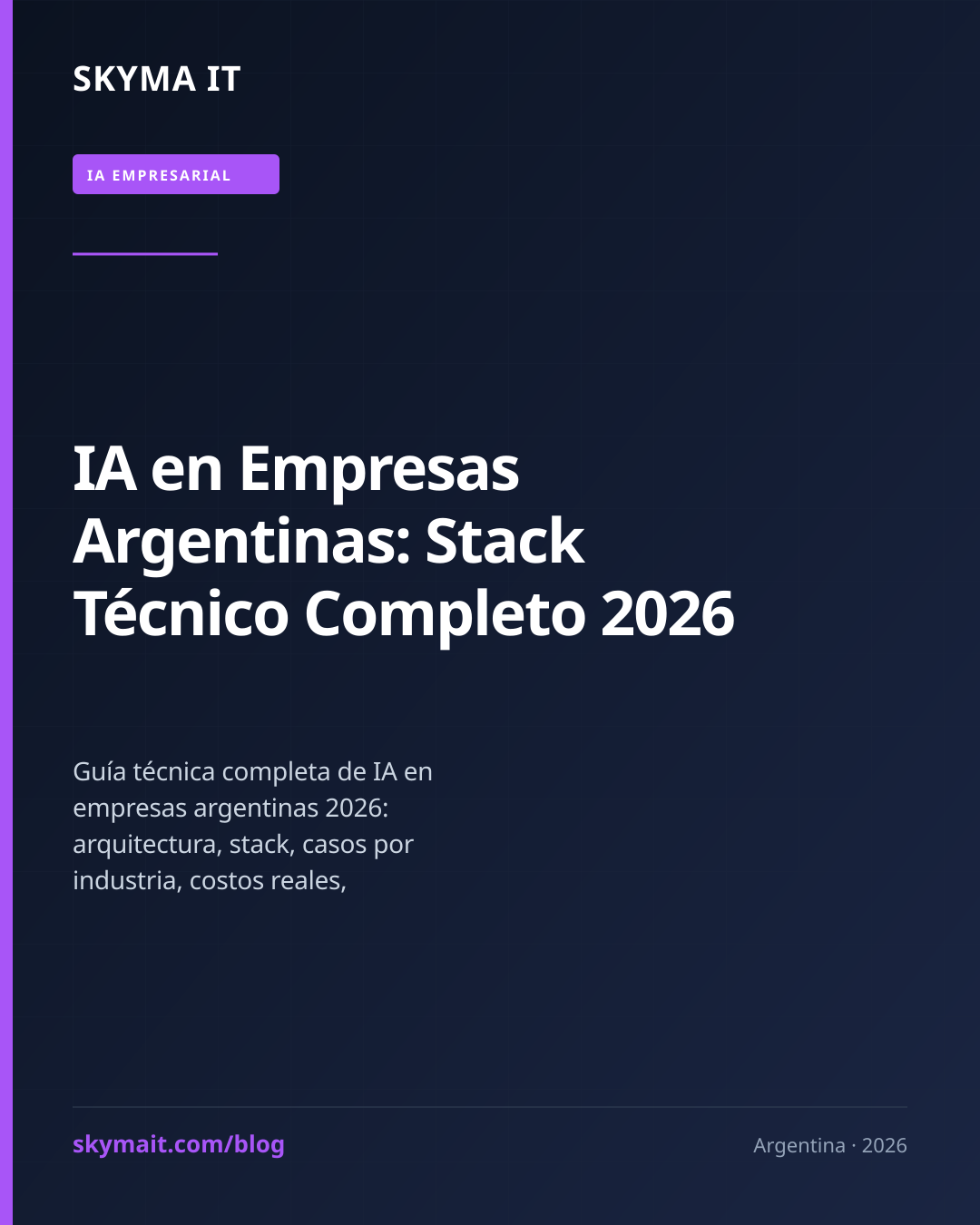 IA en Empresas Argentinas: Stack Técnico Completo 2026