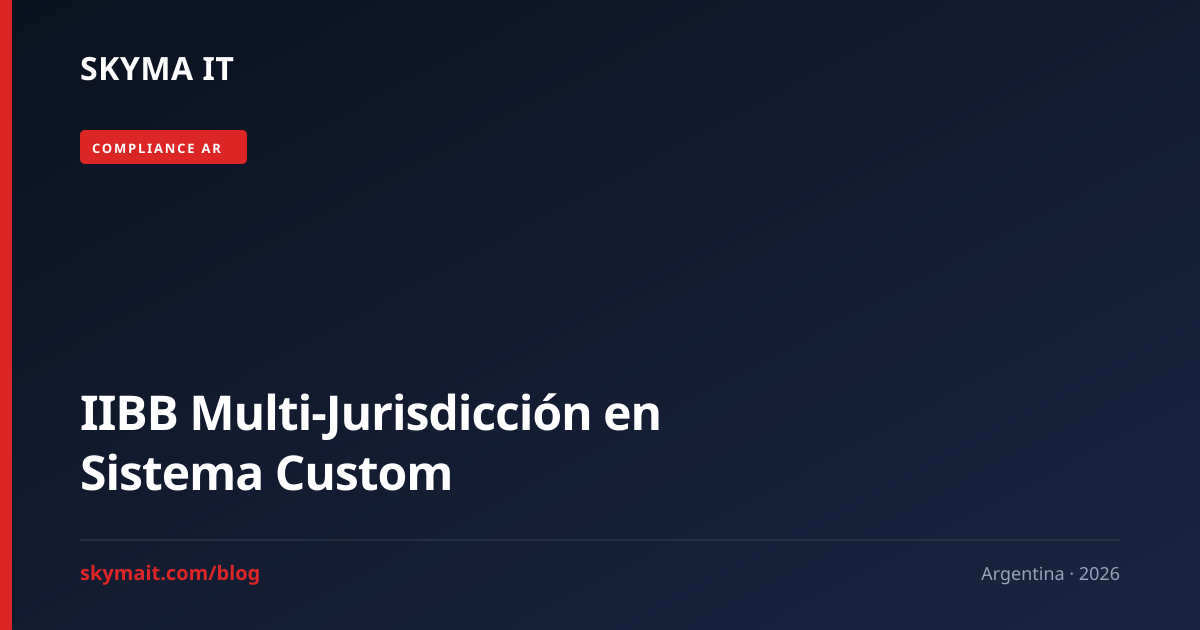 IIBB Multi-Jurisdicción en Sistema Custom
