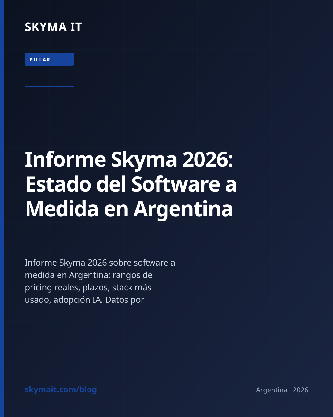 Informe Skyma 2026: Estado del Software a Medida en Argentina