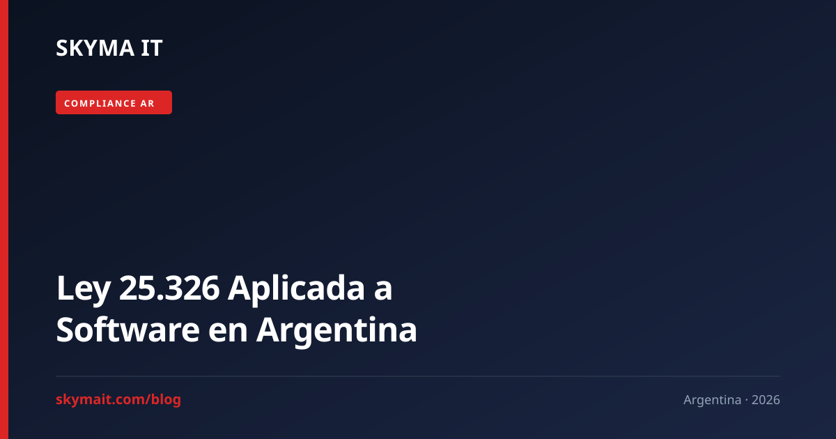 Ley 25.326 Aplicada a Software en Argentina