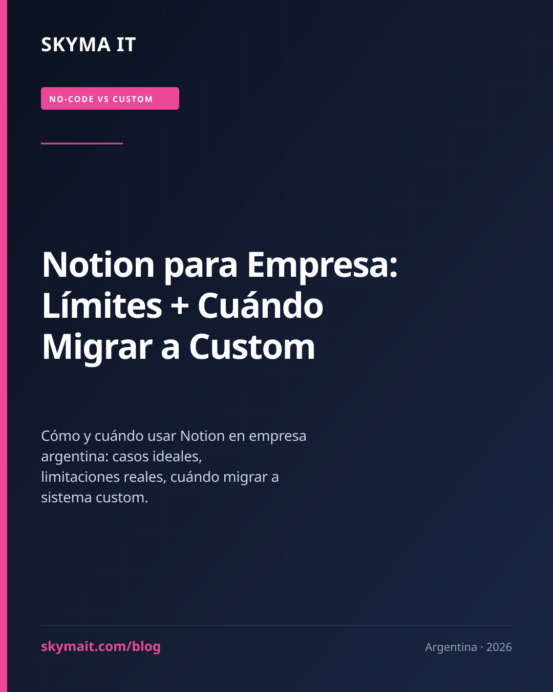 Notion para Empresa: Límites + Cuándo Migrar a Custom