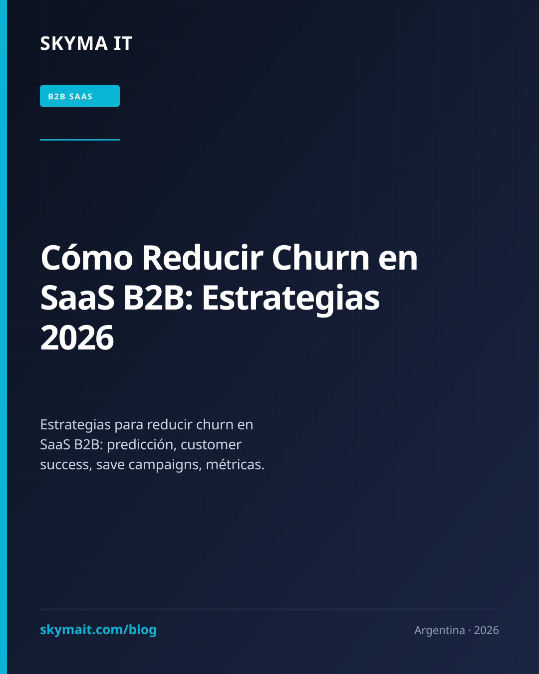 Cómo Reducir Churn en SaaS B2B: Estrategias 2026
