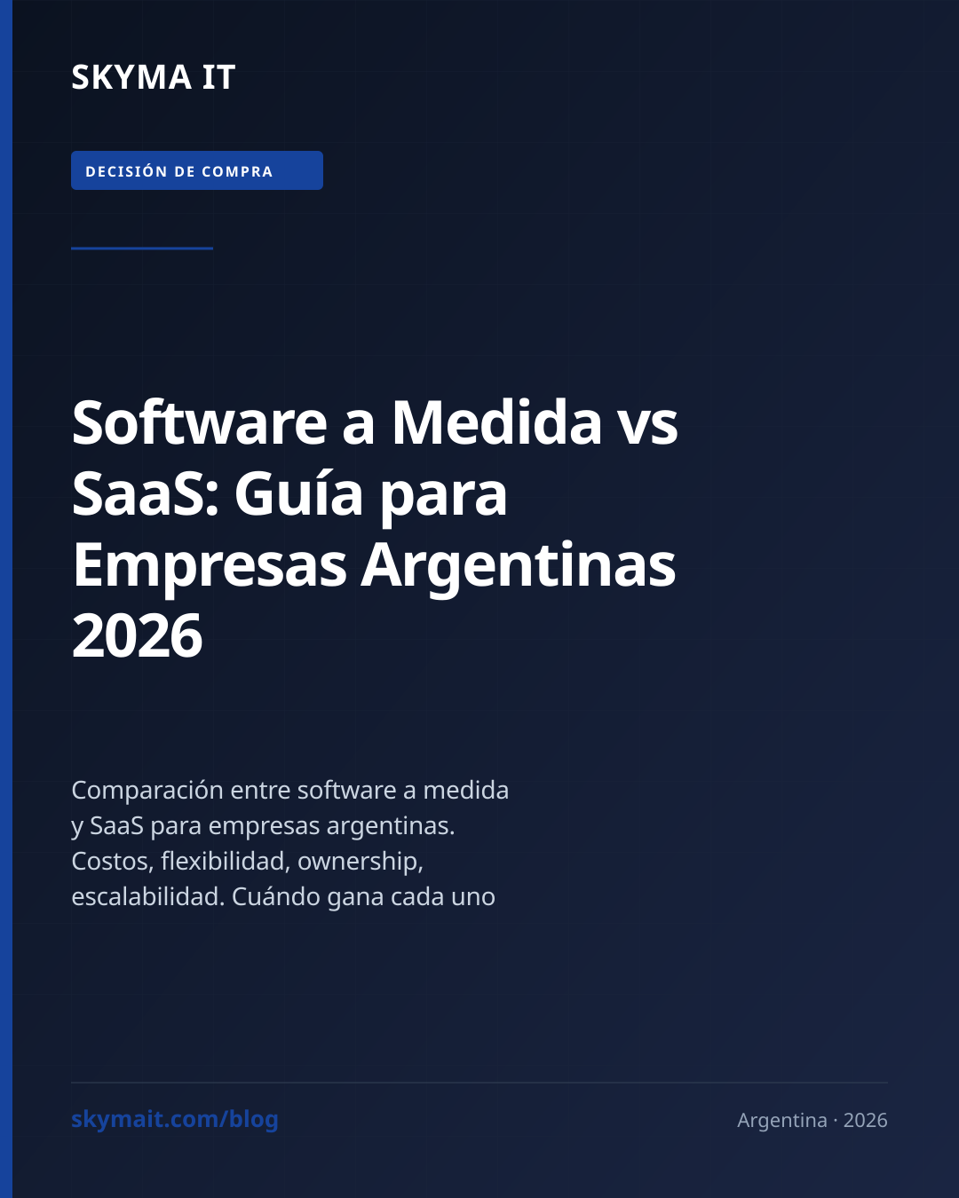 Software a Medida vs SaaS: Guía para Empresas Argentinas 2026