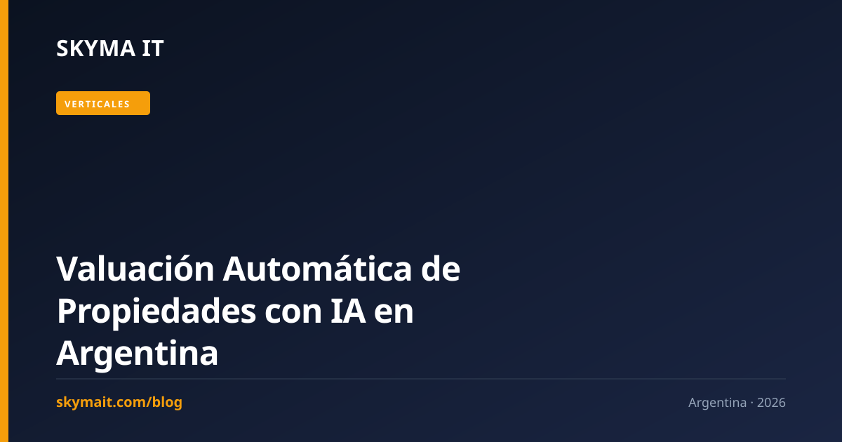 Valuación Automática de Propiedades con IA en Argentina